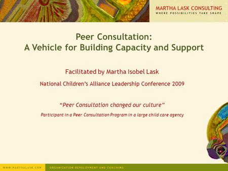 Peer Consultation: A Vehicle for Building Capacity and Support