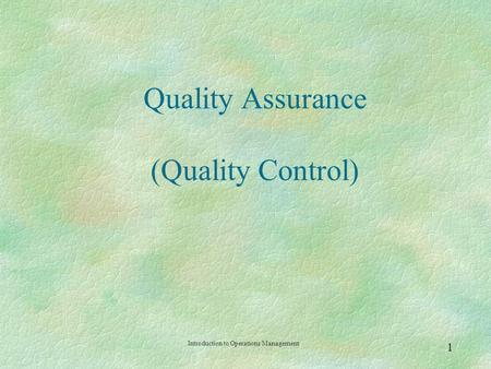Quality Assurance (Quality Control)