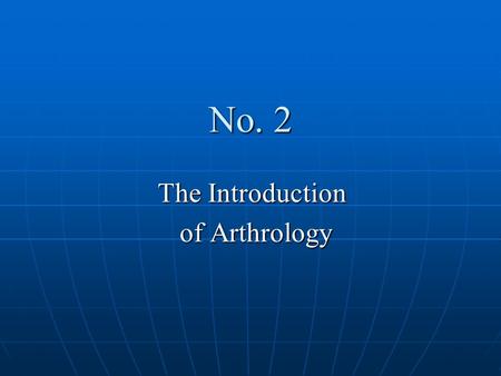No. 2 The Introduction of Arthrology of Arthrology.