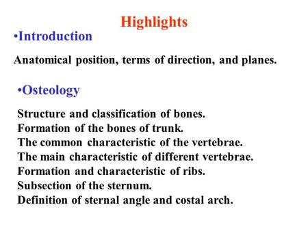 Highlights Introduction Osteology