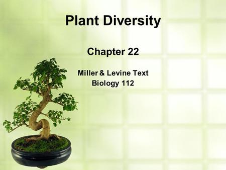 Chapter 22 Miller & Levine Text Biology 112