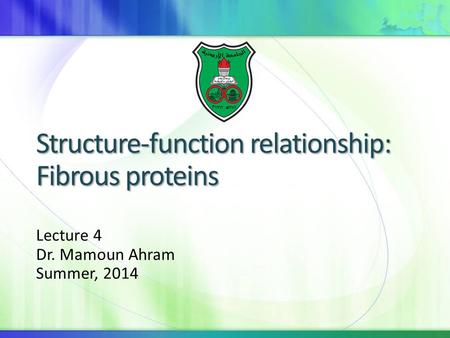 Structure-function relationship: Fibrous proteins