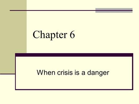 Chapter 6 When crisis is a danger. SUICIDE Myths 1. Discussing suicide will cause the client to move toward doing it. The opposite is generally true.