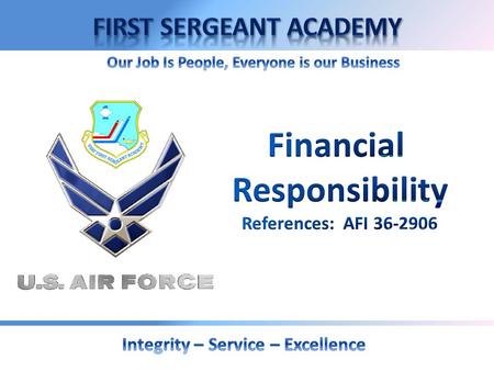 OVERVIEW  Air Force Policy  Commander’s Responsibilities  UCMJ and Financial Responsibility  Government Travel Card Program.