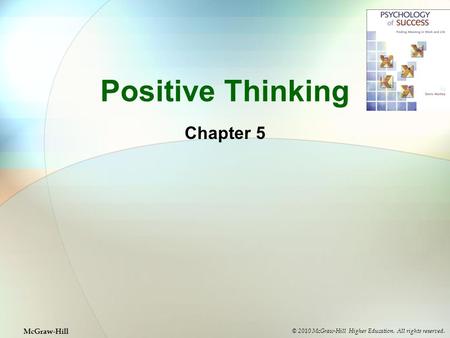 Positive Thinking Chapter 5 McGraw-Hill
