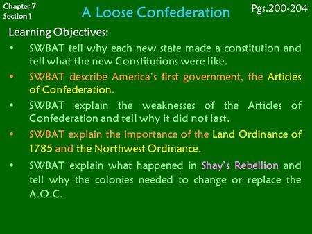 A Loose Confederation Learning Objectives: