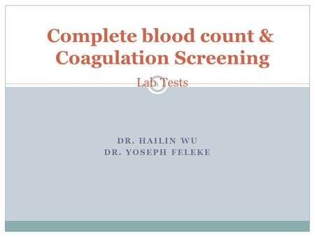 Complete blood count & Coagulation Screening Lab Tests
