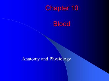 Anatomy and Physiology