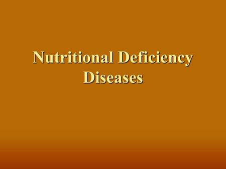 Nutritional Deficiency Diseases