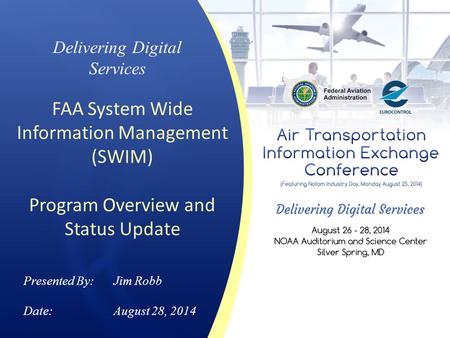 FAA System Wide Information Management (SWIM)