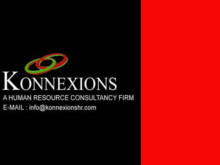 KONNEXIONS is a Global Executive Search Firm with offices throughout USA, Europe & APAC. We conduct Executive Search assignments at the Board Director,