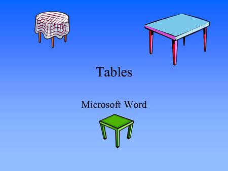 Tables Microsoft Word. 3 Ways to Insert a Table Toolbar button Table  Insert Table  Table (dialog box) Table  Draw Table (Pencil tool)