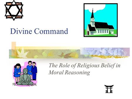 Divine Command The Role of Religious Belief in Moral Reasoning.