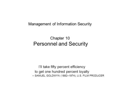 Management of Information Security Chapter 10 Personnel and Security