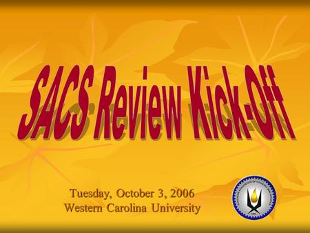 Tuesday, October 3, 2006 Western Carolina University.