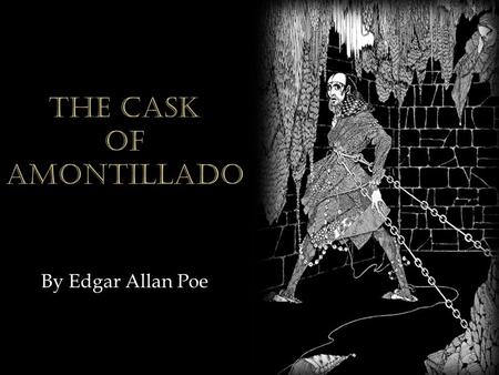 By Edgar Allan Poe.  American writer, poet, editor and literary critic, considered part of the American Romantic Movement.  Best known for his tales.