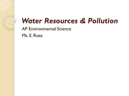 Water Resources & Pollution