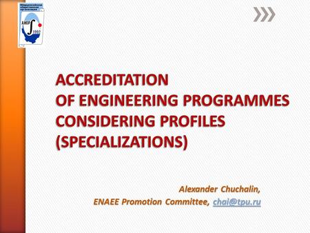 Alexander Chuchalin, ENAEE Promotion Committee,