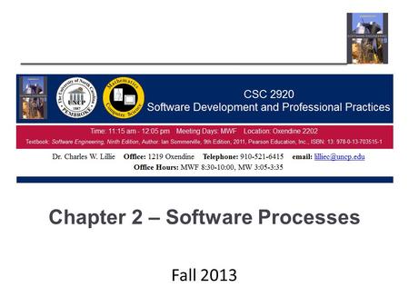 Chapter 2 – Software Processes Fall 2013. Chapter 2 – Software Processes Lecture 1 2Chapter 2 Software Processes.