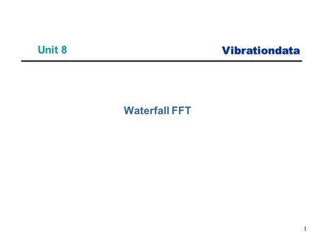 Vibrationdata 1 Unit 8 Waterfall FFT. Vibrationdata 2 Terrier Black Brant The Terrier-Black Brant is a two-stage, solid propellant, rail launched, guided,
