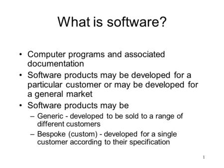 What is software? Computer programs and associated documentation