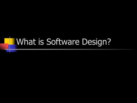 What is Software Design?. Systems Development Life- Cycle Planning Analysis Design Implementation Design.
