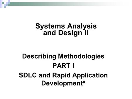 Systems Analysis and Design II