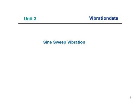 Unit 3 Vibrationdata Sine Sweep Vibration.
