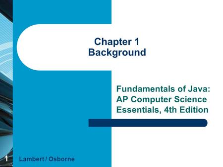 Fundamentals of Java: AP Computer Science Essentials, 4th Edition