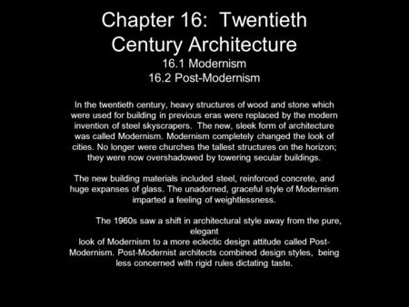 Chapter 16: Twentieth Century Architecture Modernism 16