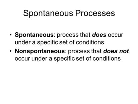 Spontaneous Processes