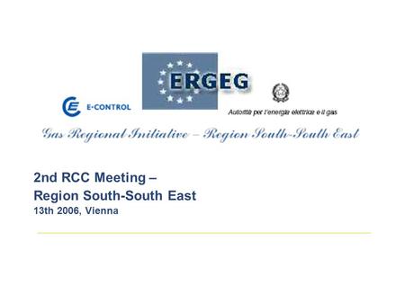 2nd RCC Meeting – Region South-South East 13th 2006, Vienna.