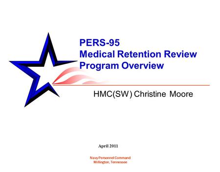 PERS-95 Medical Retention Review Program Overview