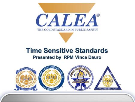 Time Sensitive Standards Presented by RPM Vince Dauro.