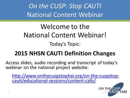 On the CUSP: Stop CAUTI National Content Webinar