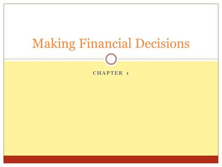 Making Financial Decisions