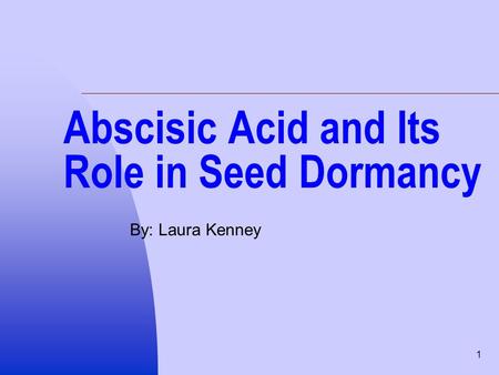 Abscisic Acid and Its Role in Seed Dormancy
