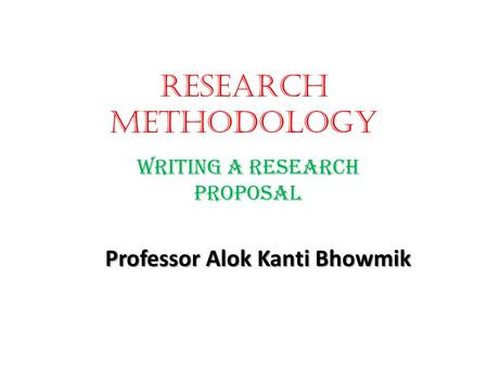 WRITING A RESEARCH PROPOSAL