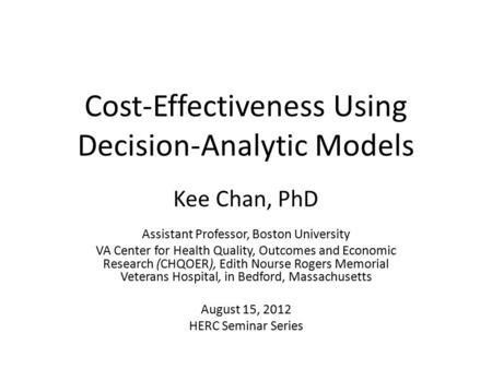 Cost-Effectiveness Using Decision-Analytic Models