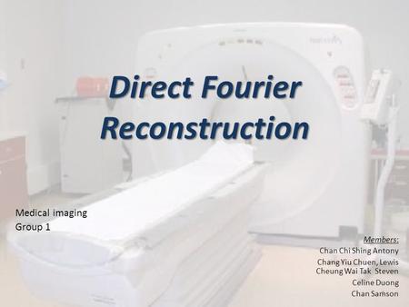 Direct Fourier Reconstruction