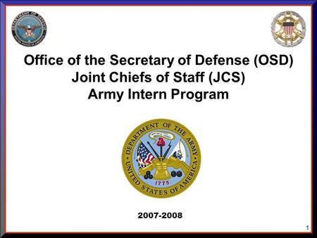 Office of the Secretary of Defense (OSD) Joint Chiefs of Staff (JCS)