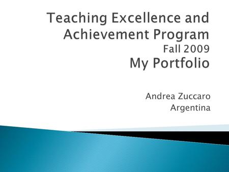 Andrea Zuccaro Argentina.  Introduction Introduction  Goals Goals  Seminars ◦ Reflective Practice Reflective Practice ◦ Educational Leadership Educational.