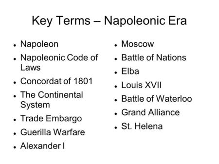 Key Terms – Napoleonic Era