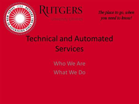Technical and Automated Services Who We Are What We Do.