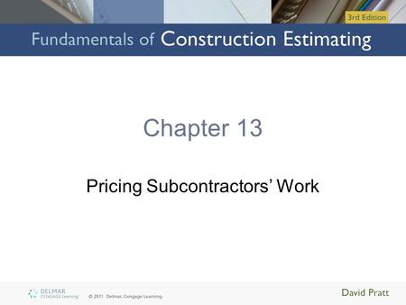 Pricing Subcontractors’ Work