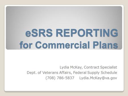eSRS REPORTING for Commercial Plans