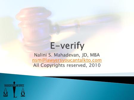 Nalini S. Mahadevan, JD, MBA All Copyrights reserved, 2010.