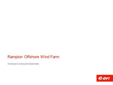 Rampion Offshore Wind Farm Onshore Construction Elements.