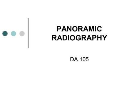 PANORAMIC RADIOGRAPHY
