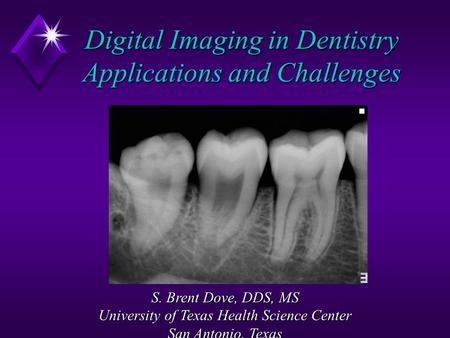 Digital Imaging in Dentistry Applications and Challenges